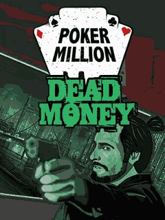 Скачать java игру Покер На Миллион: Мертвые Деньги (PokerMillion: Dead Money) бесплатно и без регистрации