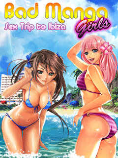 Скачать java игру Плохие Девочки 2: Секс-поездка на Ибицу (Bad Manga Girls 2 Sex Trip to Ibiza) бесплатно и без регистрации